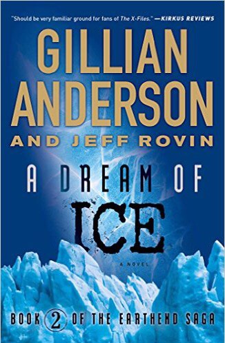 The cover of A Dream of Ice by Gillian Anderson and Jeff Rovin is shown.